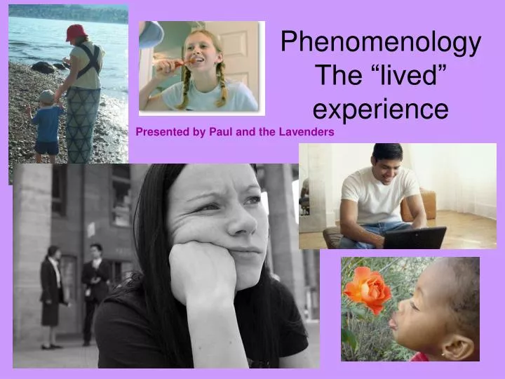 phenomenology the lived experience