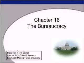Chapter 16 The Bureaucracy