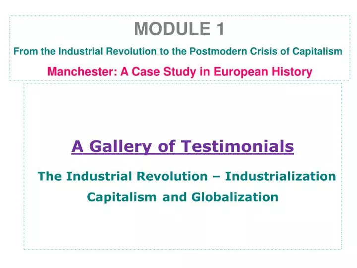 a gallery of testimonials the industrial revolution industrialization capitalism and globalization