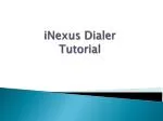 iNexus Dialer Tutorial - slide 1