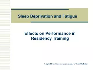 Effects on Performance in Residency Training