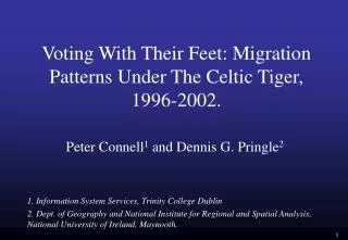 Voting With Their Feet: Migration Patterns Under The Celtic Tiger, 1996-2002.