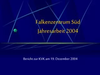 falkenzentrum s d jahresarbeit 2004