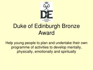 Duke of Edinburgh Bronze Award