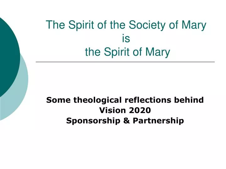 the spirit of the society of mary is the spirit of mary