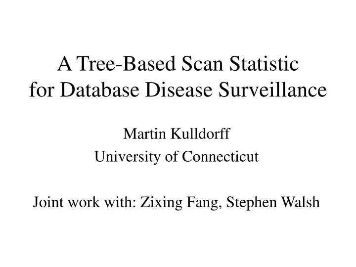 a tree based scan statistic for database disease surveillance
