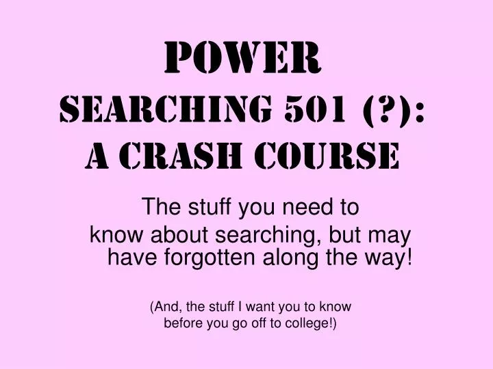 power searching 501 a crash course