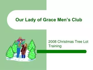 Our Lady of Grace Men’s Club