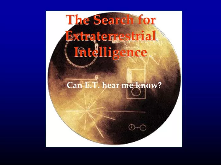 the search for extraterrestrial intelligence