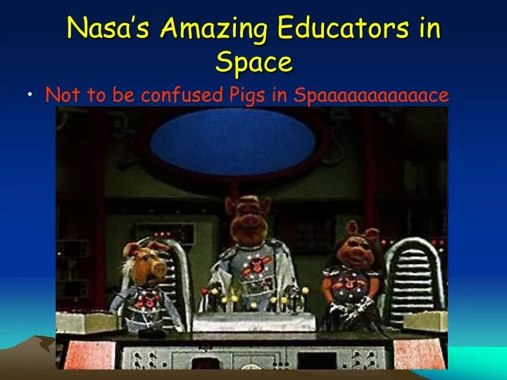 nasa s amazing educators in space