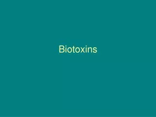 Biotoxins