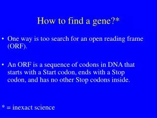 How to find a gene?*