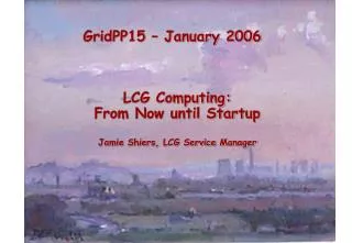 GridPP15 – January 2006