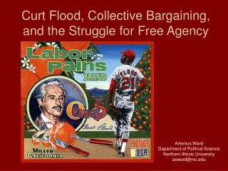 Curt Flood, Collective Bargaining, and the Struggle for Free Agency