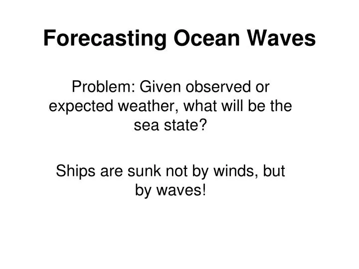 forecasting ocean waves