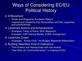 Ways of Considering EC/EU Political History