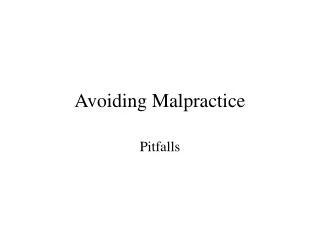 Avoiding Malpractice