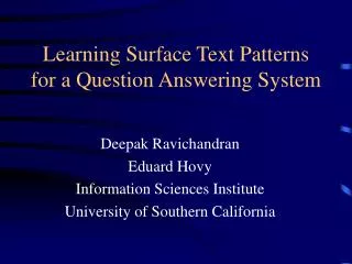 Learning Surface Text Patterns for a Question Answering System