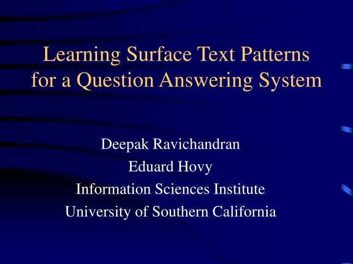 learning surface text patterns for a question answering system