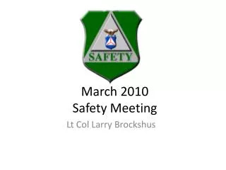 March 2010 Safety Meeting
