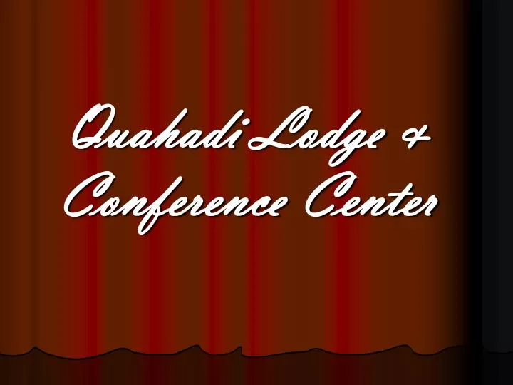 quahadi lodge conference center