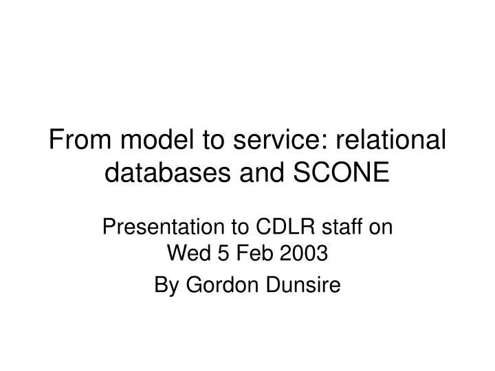 from model to service relational databases and scone