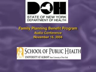 Family Planning Benefit Program Audio Conference November 16, 2004