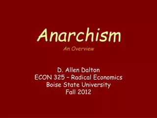 Anarchism An Overview