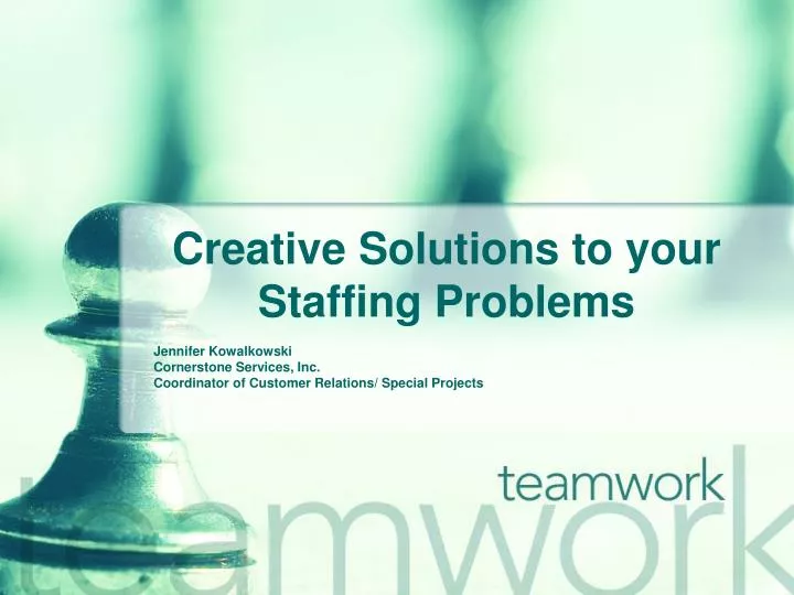 creative solutions to your staffing problems