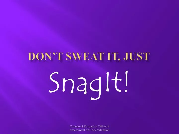 don t sweat it just