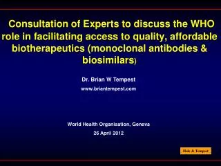 Consultation of Experts to discuss the WHO role in facilitating access to quality, affordable biotherapeutics (monoclona