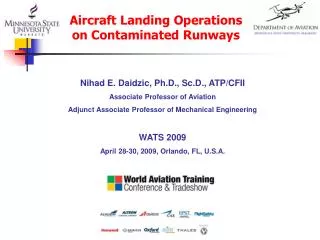 Nihad E. Daidzic, Ph.D., Sc.D., ATP/CFII Associate Professor of Aviation Adjunct Associate Professor of Mechanical Engi