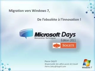 Migration vers Windows 7, 			De l’obsolète à l’innovation !