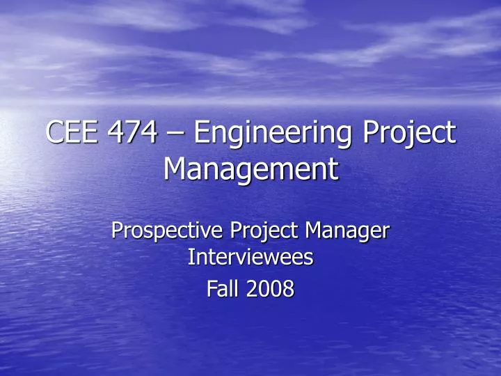 cee 474 engineering project management