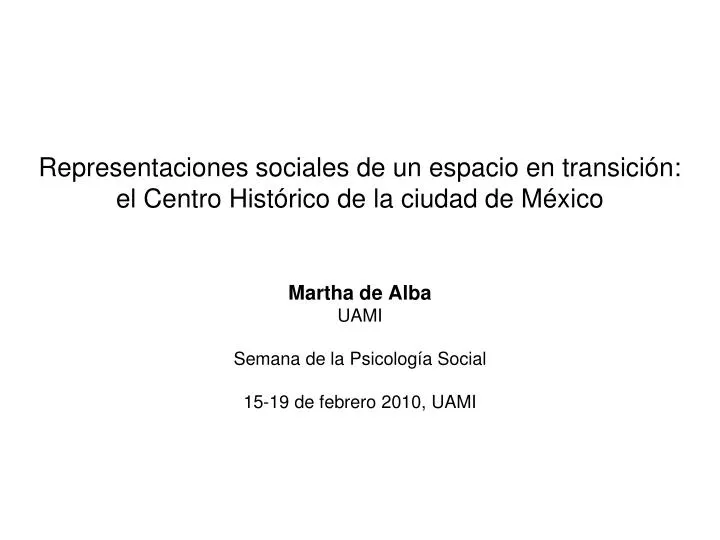 representaciones sociales de un espacio en transici n el centro hist rico de la ciudad de m xico