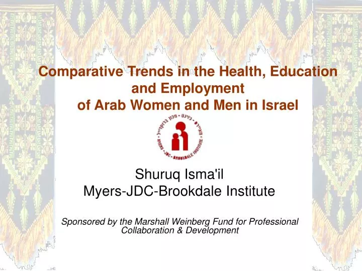 comparative trends in the health education and employment of arab women and men in israel