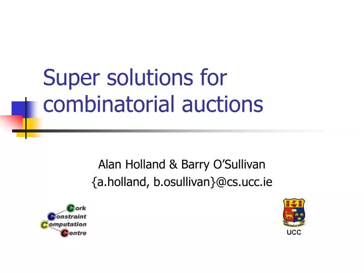 super solutions for combinatorial auctions