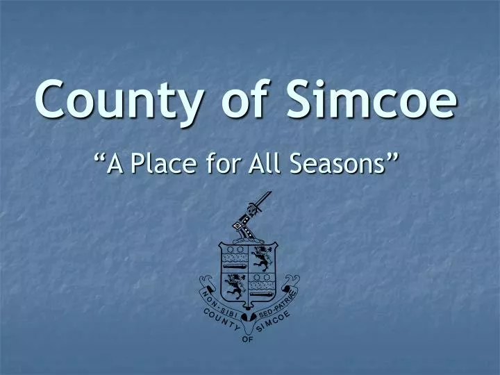 county of simcoe a place for all seasons