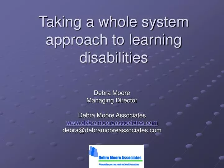 taking a whole system approach to learning disabilities