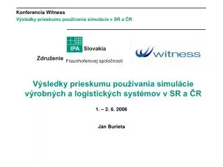 Konferencia Witness Výsledky prieskumu používania simulácie v SR a ČR