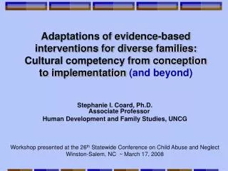 Adaptations of evidence-based interventions for diverse families: Cultural competency from conception to implementatio