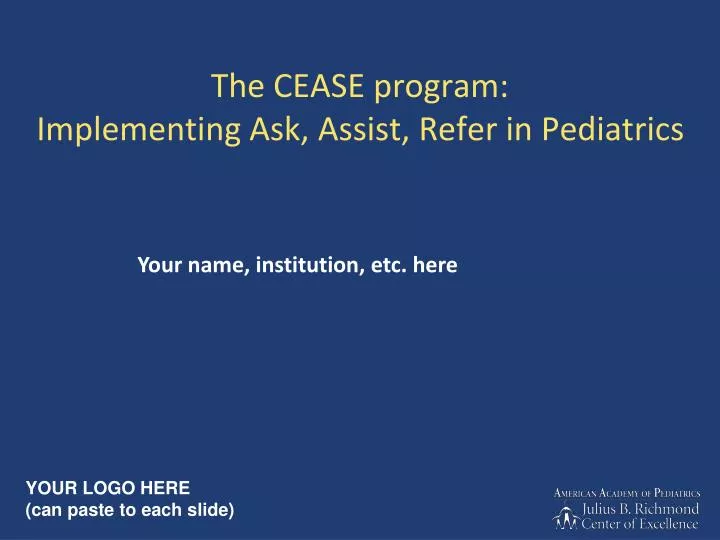 the cease program implementing ask assist refer in pediatrics