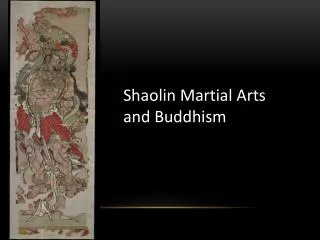 Shaolin Martial Arts and Buddhism