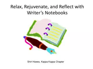 Relax, Rejuvenate, and Reflect with Writer’s Notebooks