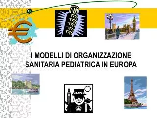i modelli di organizzazione sanitaria pediatrica in europa