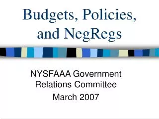 Budgets, Policies, and NegRegs