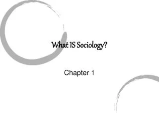 What IS Sociology?