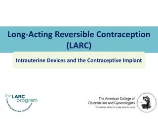 Long-Acting Reversible Contraception (LARC)