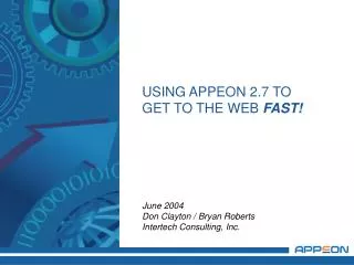 USING APPEON 2.7 TO GET TO THE WEB FAST!