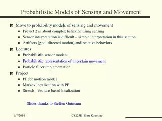 Probabilistic Models of Sensing and Movement